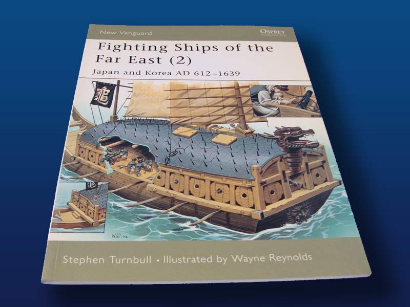 Fighting Ships of the Far East (2) by Stephen Turnbull