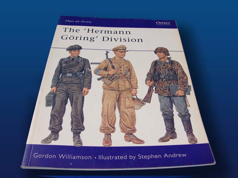The ' Hermann Goring" Division by Kevin Conley Ruffner