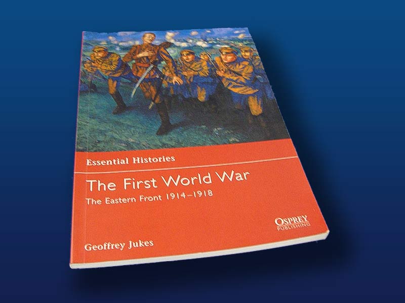 The First World War: The Eastern Front 1914-18 by Geoffrey Jukes