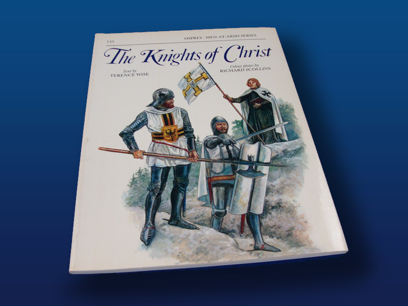 The Knights of Christ by Terence Wise