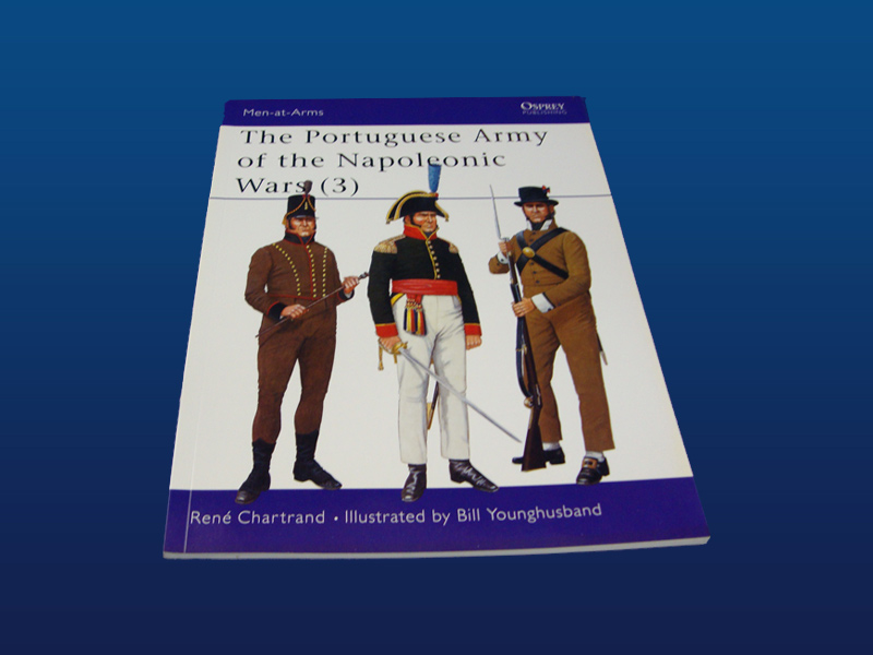 The Portuguese Army in the Napoleonic Wars by Rene Chartrand